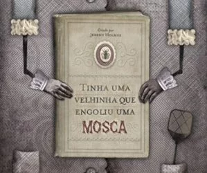 Livro Tinha uma velhinha que engoliu uma mosca
