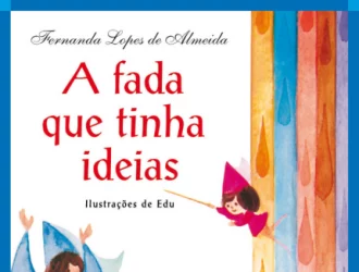 Resumo: A Fada Que Tinha Ideias
