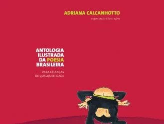 Antologia ilustrada da poesia brasileira: para crianças de qualquer idade