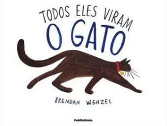 Todos eles viram o gato