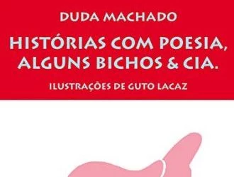 Histórias com poesia, alguns bichos e cia.