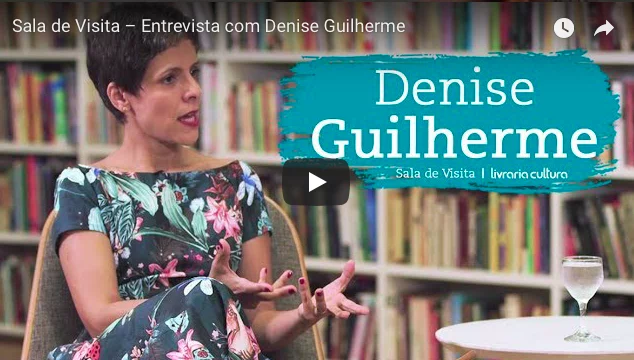 Entrevista com Denise Guilherme