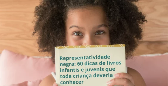 Representatividade negra: 60 dicas de livros que toda criança deveria conhecer